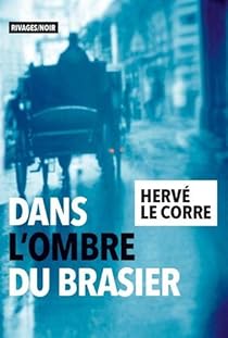 Dans l'ombre du brasier par Le Corre