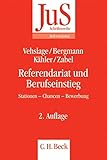 Image de Referendariat und Berufseinstieg: Stationen, Chancen, Bewerbung (JuS-Schriftenreihe/Referendariat, B