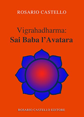 Download Vigrahadharma: Sai Baba l’Avatara (Nuova Umanità Vol. 21) Download Vigrahadharma: Sai Baba l’Avatara (Nuova Umanità Vol. 21)