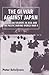 The GI War Against Japan: American Soldiers in Asia and the Pacific During World War II by Peter Schrijvers (2005-03-01) - Peter Schrijvers