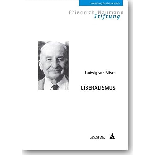 Liberalismus (Klassiker der Freiheit, Band 1) Liberalismus (Klassiker der Freiheit, Band 1)