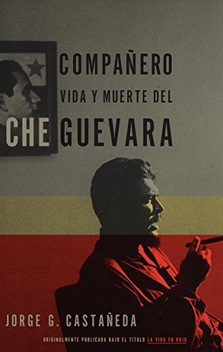 Compañero: Vida y muerte del Che Guevara--Spanish-language edition (Vintage Espanol)