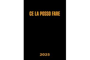 Agenda 2025: Settimanale Da Gennaio a Dicembre 2025 ,12 Mesi, Calendario Mensile E Settimanale, Formato Grande A4 , Ce la posso fare