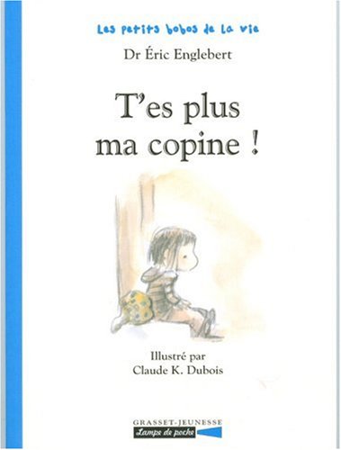 couverture de : T'es plus ma copine