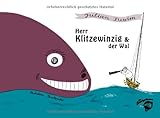Herr Klitzewinzig und der Wal by 