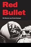 Bücher Neuerscheinungen 2022 - Red Bullet von Frank Kemper