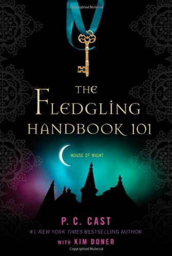 The Fledgling Handbook 101 (House of Night)