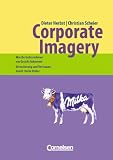 Image de Handbücher Unternehmenspraxis: Corporate Imagery - Wie Ihr Unternehmen ein Gesicht bekommt: Orienti