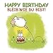 Happy Birthday - Bleib wie du bist: Cartoon-Geschenkbuch als Glückwunsch zum Geburtstag. by 