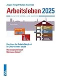 Image de Arbeitsleben 2025: Das Haus der Arbeitsfähigkeit im Unternehmen bauen