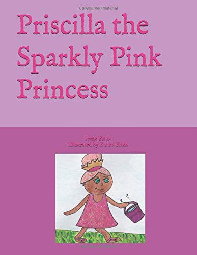 Preisvergleich Produktbild Priscilla the Sparkly Pink Princess