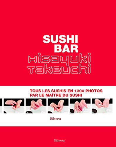 Download Sushi Bar. Tous les sushis en 1300 photos par le maître du sushi Download Sushi Bar. Tous les sushis en 1300 photos par le maître du sushi