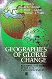 Geographies of Global Change: Remapping the World in the Late Twentieth Century by 
