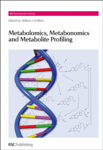 Metabolomics, Metabonomics and Metabolite Profiling: Volume 9 (RSC Biomolecular Sciences)