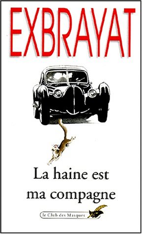 couverture de : Haine est ma compagne, La