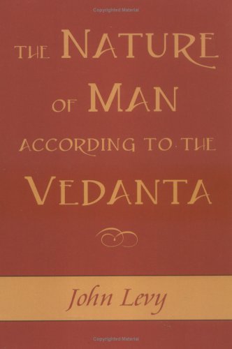 Télécharger Nature of Man According to the Vedanta by John Levy (2004-09-01) Francais PDF