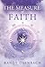 [The Measure of Faith]...