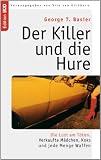 Cover zum Buch Der Killer und die Hure: Die Lust am ...
