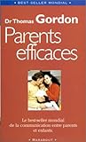 Parents efficaces : Une autre écoute de l'enfant