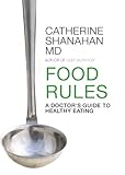Image de Food Rules: A Doctor's Guide to Healthy Eating (English Edition)
