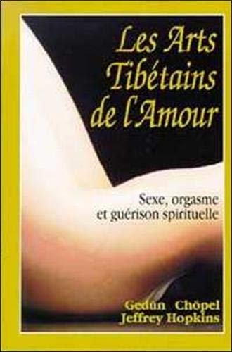 Télécharger Les Arts tibétains de l'amour : Sexe, orgasme et guérison spirituelle Livre PDF Gratuit