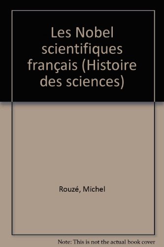 Les Nobel Scientifiques Français - 