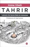 Image de Tahrir. I giovani che hanno fatto la rivoluzione
