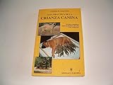Image de Guia Practica De La Crianza Canina/ Practical Guide of Canine Breeding