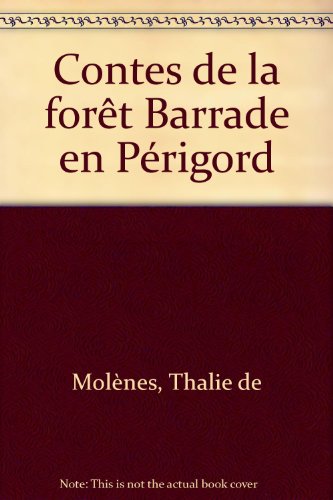 couverture de : Contes de la for&ecirc;t Barrade en P&eacute;rigord