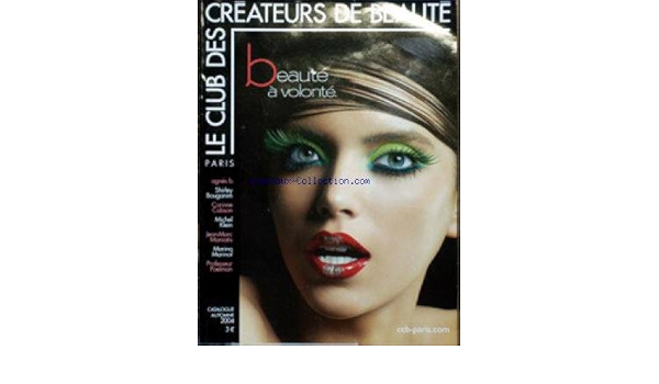 Amazon Fr Club Des Createurs De Beaute Le Du 01 09 2004 Agnes B Sh Bouganim C Cobson M Klein J M Maniatis M Marinof Prof Poelman Collectif Livres