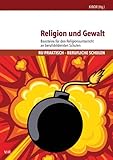 Image de Religion und Gewalt: Bausteine für den Religionsunterricht an berufsbildenden Schulen (RU praktisch