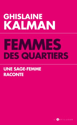 Book's Cover of Femmes des quartiers : Une sage-femme raconte