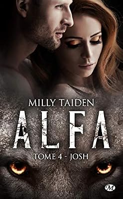 Milady A.L.F.A., T4 : Josh