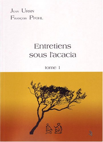 Télécharger Entretiens sous l'accacia : Tome 1 PDF