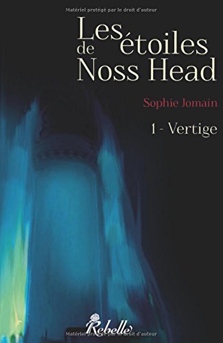 Télécharger Les étoiles de Noss Head, tome 1 : Vertige Livre PDF Gratuit