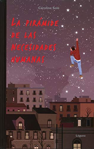 La Pirámide de las Necesidades Humanas (La Joven Colección) La Pirámide de las Necesidades Humanas (La Joven Colección)