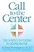 Call to the Center: The Gospel's Invitation to Deeper Prayer (English Edition) by 