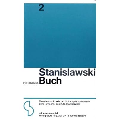 Stanislawski Buch Theorie Und Praxis Der Schauspielkunst Nach Dem System Des K S Stanislawski Pdf Download Free Elwinzed