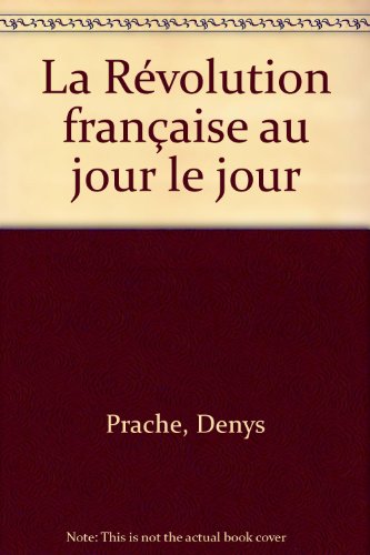 La révolution française au jour le jour
