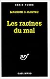 Les racines du mal