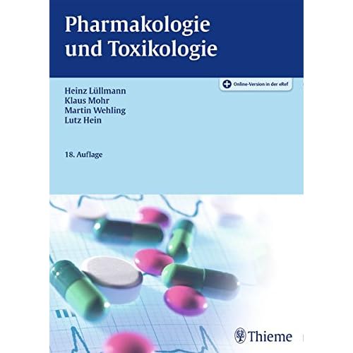 Pharmakologie und Toxikologie: Arzneimittelwirkungen verstehen - Medikamente gezielt einsetzen