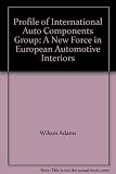 Image de Profile of International Auto Components Group: A New Force in European Automotive Interiors