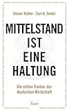 Image de Mittelstand ist eine Haltung: Die stillen Treiber der deutschen Wirtschaft