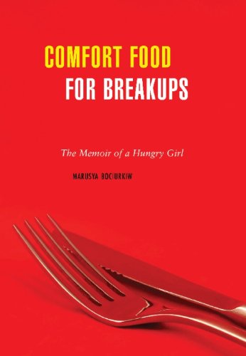 Download Comfort Food for Breakups: The Memoir of a Hungry Girl Download Comfort Food for Breakups: The Memoir of a Hungry Girl