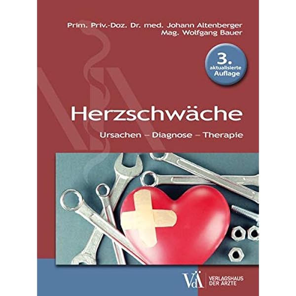 Herzschwache Ursachen Diagnose Therapie Altenberger Johann Bauer Wolfgang Amazon De Bucher