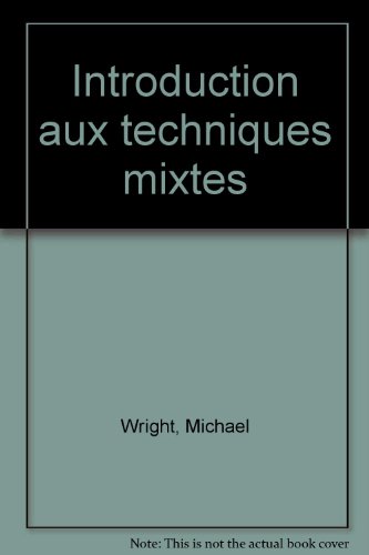 Download Introduction aux techniques mixtes Download Introduction aux techniques mixtes