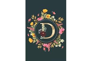 Letter D Notebook: Initial Monogram Letter A Journal - Pretty Personalized Lined Notebook For Kids, Girls, Women. ruled notebook Size 6 x 9 inches - 120 Pages