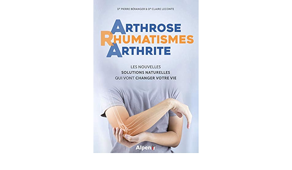 Amazon Fr Arthrose Rhumatismes Arthrite Beranger Pierre Lecomte Claire Livres