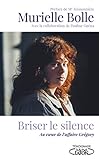 Briser le silence - Au coeur de l'affaire Grégory