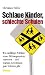 Cover zum Buch Schlaue Kinder, schlechte Schulen: Wi...